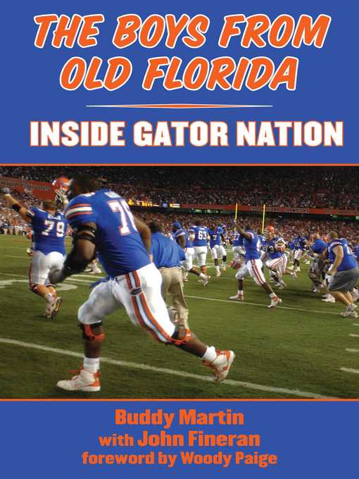 Title details for The Boys from Old Florida: Inside Gator Nation by Buddy Martin - Wait list
